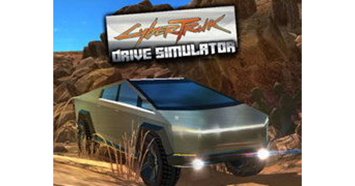 Cyber Truck Drive Simulator