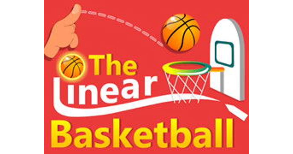 The Linear Basketball